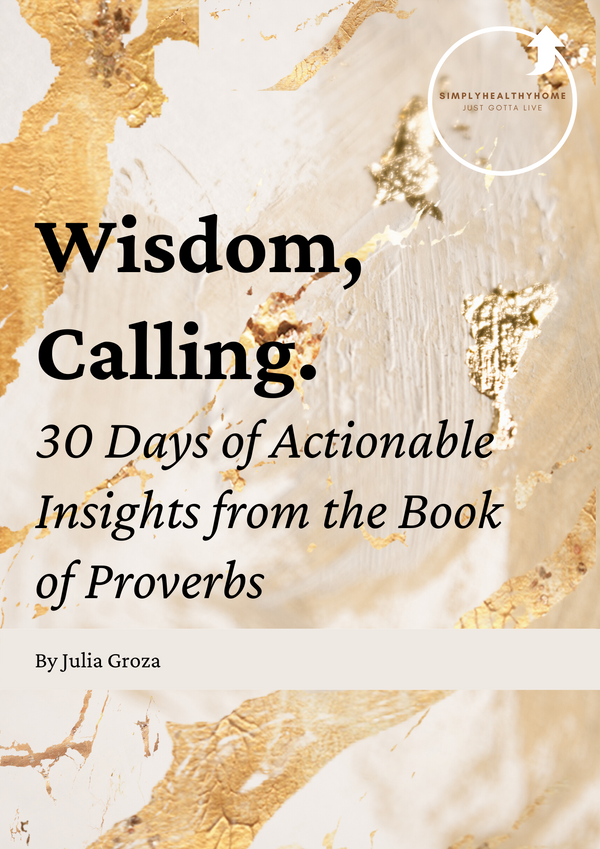 Wisdom, Calling - 30 Days of Actionable Insights from the Book of Proverbs